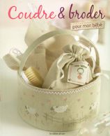 Coudre & broder pour mon bébé