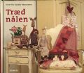 Vis produktside for: Træd nålen af Anne-Pia Godske Rasmussen Vis produktside for: Træd nålen af Anne-Pia Godske Rasmussen