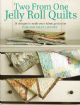 Vis produktside for: Two from One, Jelly Roll Quilts