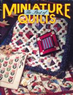The Best of Miniature Quilts