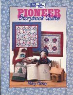 Pioneer Storybook Quilts