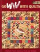 Vis produktside for: Go Wild with Quilts