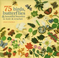 Birds, Butterflies and beautiful beasties to Knit & crochet