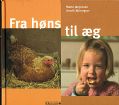 Vis produktside for: Fra høns til æg af Mette Jørgensen og Henrik Bjerregrav