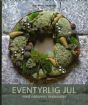 Vis produktside for: E-M. Andersen:Eventyrlig Jul med naturens materialer Vis produktside for: E-M. Andersen:Eventyrlig Jul med naturens materialer