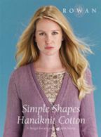 Simple Shapes, Handknit Cotton - forår 2013