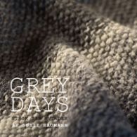 Grey Days af Susie Haumann