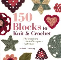 150 blocks to knit & crochet