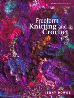 Freeform knitting and crochet