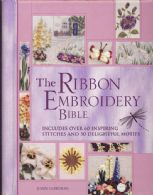 The Ribbon Embroidery Bible
