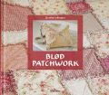 Vis produktside for: Blød Patchwork af Dorthe Jollmann Vis produktside for: Blød Patchwork af Dorthe Jollmann
