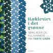 Vis produktside for: Hæklerier i det grønne fra Tante Grøn