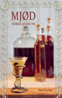 Mjød - verdens ældste vin